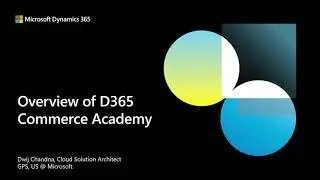 D365 Commerce Academy - Overview