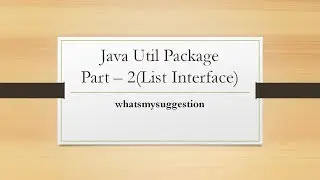 How To Use Classes Under Java.util.List Interface . Explained In Detail