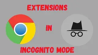 How to Enable Chrome Extensions in Incognito Mode