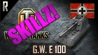 ► World of Tanks: Skillz - Learn from the best! G.W. E 100 #1