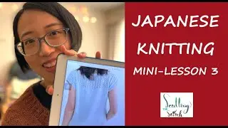 Japanese Knitting Lesson 3 - How to read Japanese sweater pattern (translation tips)
