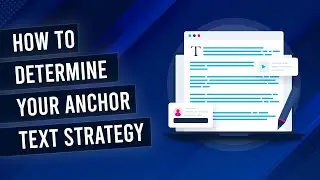 E10:  Determine Your Anchor Text Strategy