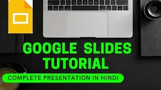 google slides presentation in hindi | google slides tutorial for beginners in hindi | google slides
