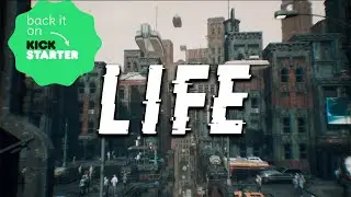 Project LiFE - 2022 announcement  Trailer/ On Kickstarter!