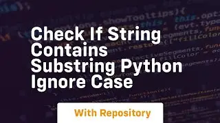 check if string contains substring python ignore case