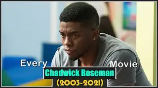Chadwick Boseman Movies (2003-2021)