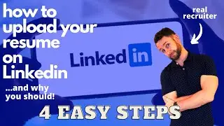 How to Upload Your Resume to Your LinkedIn Profile - Uploading Your CV to LinkedIn