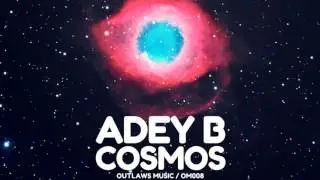 Adey B - Cosmos (Original Mix)