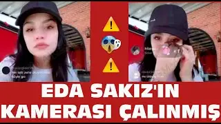 Eda Sakız'ın ceketinin cebinden kamerasını çalmışlar. eda sakızın kamerası mı çalındı. #esfc