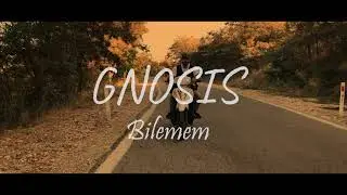 GNOSIS - BİLEMEM (OFFİCİAL VİDEO)