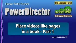 PowerDirector - Place videos like pages in a book - part 1