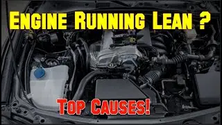 Engine Running Lean? Top Causes!