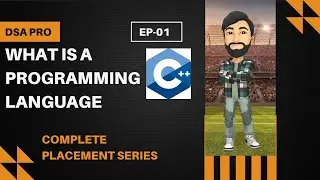What is a Programming Language | Ep 01 | DSA Pro | Alpha Indian