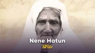 Nene Hatun | TRT Arşiv