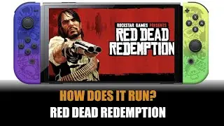 Red Dead Redemption - Switch Performance Review