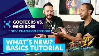 SFIV: Champion Edition (Mobile) - Overview and Tutorial w/ Gootecks & Mike Ross! (Sponsored)