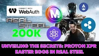 #Unveiling the Secrets: #protonxpr    Easter Eggs in Real Steel #xrp #anchorwallet