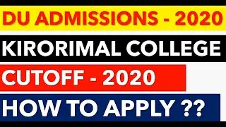 kirorimal college cutoff 2020  kirorimal college first cutoff  du cutoffs 2020  du first cutoff