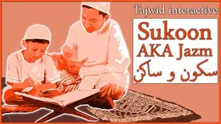 Learn Sukoon AKA Jazm سكون و ساكن | Tajwid Interactive