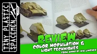 Review: Ammo by Mig Jimenez Color Modulation & Light Techniques