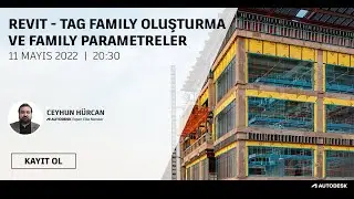 Revit - Tag Family Oluşturma ve Family Parametreler Webinarı