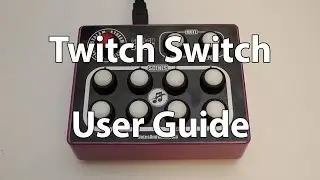 Twitch Switch - User Guide
