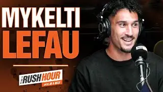 Richmond Forward Mykelti Lefau’s Incredible Rise To The AFL | Rush Hour with JB & Billy