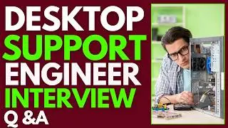 Desktop Support Engineer Interview Questions And Answers To Pass Your QA Interview