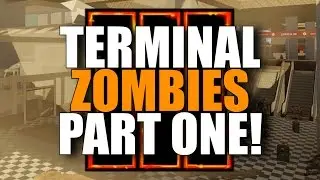 BO3 Custom Zombies: Terminal from MW2! Beautiful Terminal Remaster (Black Ops 3 Mods)