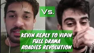 Kevin reply to Vipin Live Video | Roadies Revolution Contestant  Kevin & Vipin Controversy