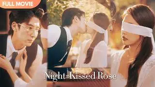 [ENG  SUB] Night-Kissed Rose: I’m Caught by My Fiancé’s “Uncle” | Full 