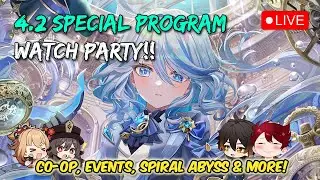 🔴 VERSION 4.2 SPECIAL PROGRAM WATCH PARTY 🍿 FURINA IS FINALLY HERE 😱❤️ | Genshin VTuber LIVE