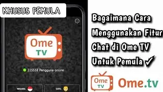 How to Use the Chat Feature on Ome TV