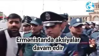 Ermənistanda aksiyalar davam edir