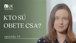 ZNEUŽÍVANIE | KTO SÚ OBETE CSA?