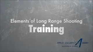 Elements of Long Range Shooting Training