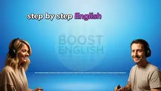 Learn English Naturally | Boost English