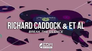 [Lyrics] Richard Caddock, WRLD, Nitro Fun, Slippy & Subtact - Break The Silence // LETRA EN ESPAÑOL