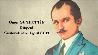 Ömer SEYFETTİN - Rüşvet (Sesli Hikâye) 📚🎙