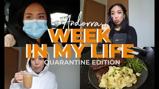 ANDORRA | WEEK IN MY LIFE: QUARANTINE EDITION