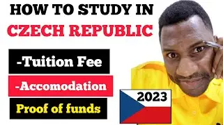 STUDY IN CZECH REPUBLIC 2023|REQUIREMENTS|ACCOMODATIONS|PROOF OF FUNDS IN THE CZECH REPUBLIC
