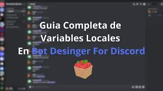 BDFD: Guia | ¡¡Como usar Variables Locales en Bot Desinger For Discord!!