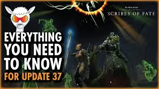 Important Changes Coming for Update 37 | Scribes of Fate DLC | ESO