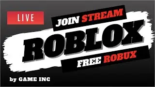 🔴 Roblox Live stream now free Robux 🤑