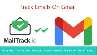 Easily Track Your mail using Mailtrack Chrome Extensions  Step By Step Email Tracking