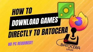 Downloading Games Directly To Batocera (NEW METHOD)