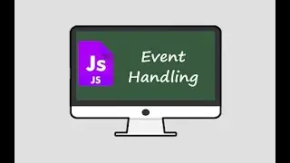Events and Event Handling in JavaScript