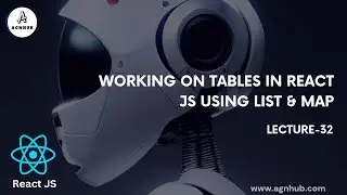 Working with Tables in React JS Using List and Map | React JS Tutorial for Beginners | Lecture 32