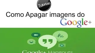 How to Delete Photos and Videos from Google+ and Hangouts