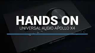 Universal Audio’s Apollo X4 Desktop Interface X4 hands-on